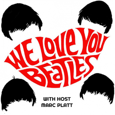 We Love You Beatles with Marc Platt