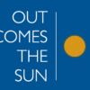 Out Comes the Sun  16:00-17:00 UK T-TH